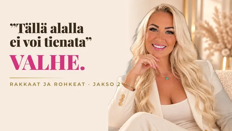 Rakkaat ja rohkeat -podcast: "Tällä alalla ei voi tienata" on valhe